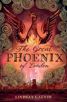 The Great Phoenix of London - Lindsay Galvin - cover