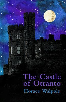 The Castle of Otranto (Legend Classics) - Horace Walpole - cover