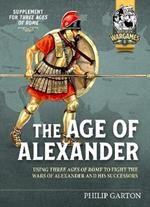 Age of Alexander: Fast Play Rules for Exciting Ancient Battles