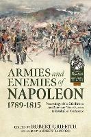 Armies and Enemies of Napoleon, 1789-1815: Proceedings of the 2021 Helion and Company 'From Reason to Revolution' Conference - cover