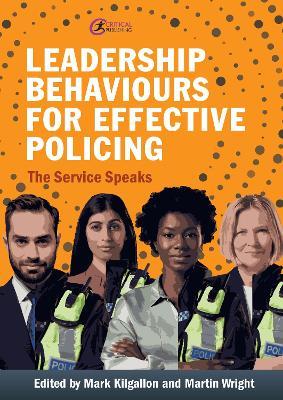 Leadership Behaviours for Effective Policing: The Service Speaks - cover