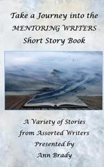 Mentoring Writers 2021 Short Story Book