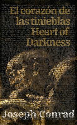 El corazón de las tinieblas - Heart of Darkness: Texto paralelo bilingüe - Bilingual edition: Inglés - Español / English - Spanish - Joseph Conrad - cover