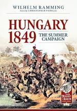 Hungary 1849: The Summer Campaign