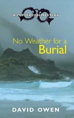 No Weather for a Burial