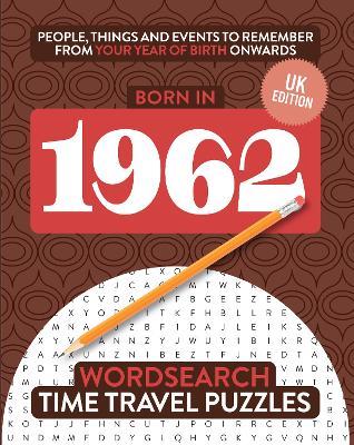 Born in 1962: Your Life in Wordsearch Puzzles - Gilbert Moss - cover