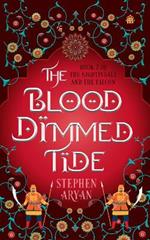 The Blood Dimmed Tide: Book II of The Nightingale and the Falcon