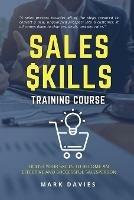 Sales Skill Training Program: Boost Your Skills to Become an Effective and Successful Salesperson