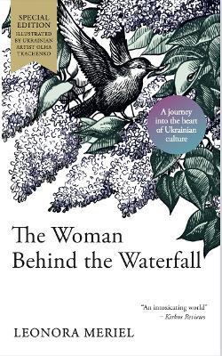 The Woman Behind the Waterfall: A Celebration of Ukrainian Culture - Leonora Meriel - cover