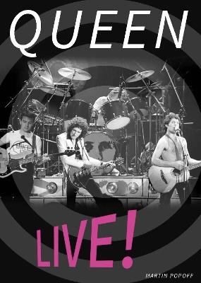 Queen Live! - Martin Popoff - cover