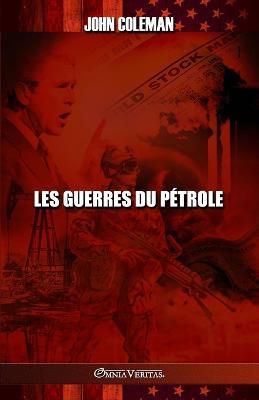 Les guerres du petrole - John Coleman - cover