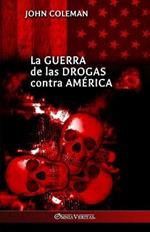 La guerra de las drogas contra America