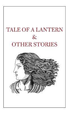 Tale of a Lantern & Other Stories - cover