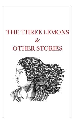 The Three Lemons & Other Stories - cover