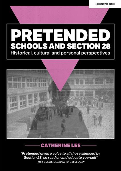 Pretended: Schools and Section 28