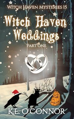 Witch Haven Weddings - part one - K E O'Connor - cover