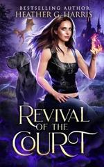 Revival of the Court: An Urban Fantasy Novel