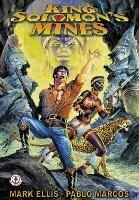 King Solomon's Mines: The Graphic Novel - Mark Ellis - cover