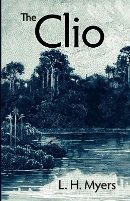 The Clio - L H Myers - cover