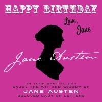 Happy Birthday-Love, Jane: On Your Special Day, Enjoy the Wit and Wisdom of Jane Austen, Beloved Lady of Letters - Jane Austen - cover