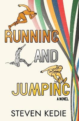 Running and Jumping - Steven Kedie - cover