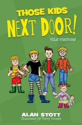 Those Kids Next Door: Vile Visitors - Alan Stott - cover