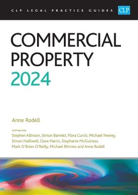 Commercial Property 2024: Legal Practice Course Guides (LPC) - Rodell - cover