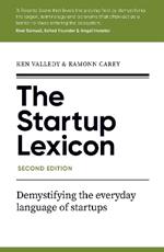 The Startup Lexicon, Second Edition: Demystifying the everyday language of startups