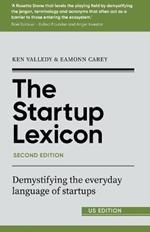 The Startup Lexicon, Second Edition (US EDITION): Demystifying the everyday language of startups