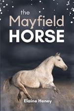The Mayfield Horse: Book 3 in the Connemara Horse Adventure Series for Kids. The perfect gift for children age 8-12