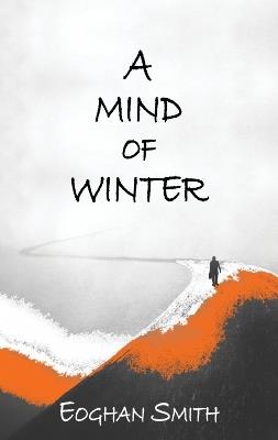 A Mind of Winter - Eoghan Smith - cover