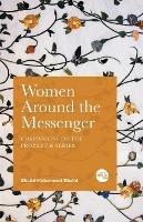 Women Around the Messenger - Khalid Muhammed Khalid - cover