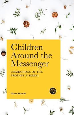 Children Around the Messenger - Nizar Abazah - cover