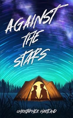 Against The Stars - Christopher Hartland - cover