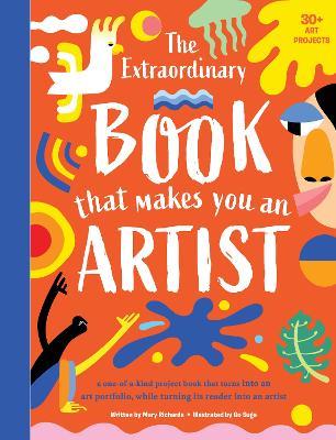 The Extraordinary Book That Makes You An Artist - Mary Richards - cover