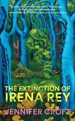 The Extinction of Irena Rey