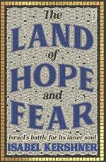 The Land of Hope and Fear: Israel’s battle for its inner soul