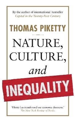 Nature, Culture, and Inequality - Thomas Piketty - cover