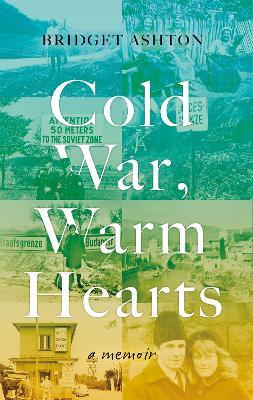 Cold War, Warm Hearts - Bridget Ashton - cover