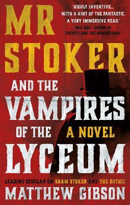 Mr Stoker and the Vampires of the Lyceum - Matthew Gibson - cover