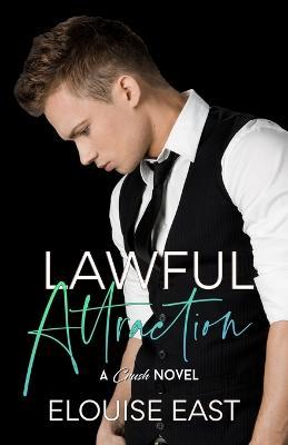 Lawful Attraction - Elouise East - cover