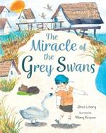 The Miracle of the Grey Swans