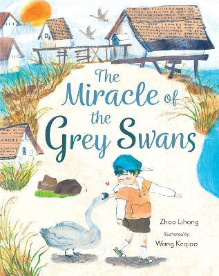 The Miracle of the Grey Swans - Zhao Lihong - cover