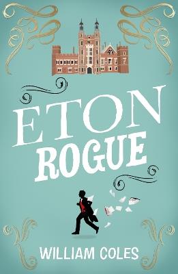 Eton Rogue - William Coles - cover