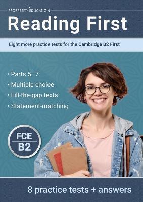 Reading First: Eight more practice tests for the Cambridge B2 First: Eight more practice tests for the Cambridge B2 First: Another ten practice tests for the Cambridge B2 First - Prosperity Education - cover