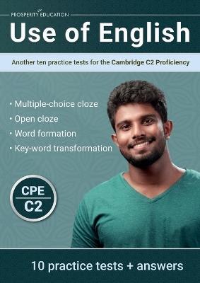 Use of English: Another ten practice tests for the Cambridge C2 Proficiency - Prosperity Education - cover