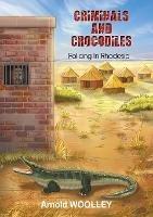 Criminals and Crocodiles: Policing in Rhodesia