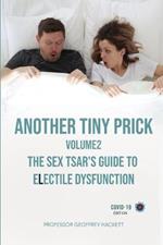 Another Tiny Prick: The Sex Tsar's Guide to Electile Dysfunction