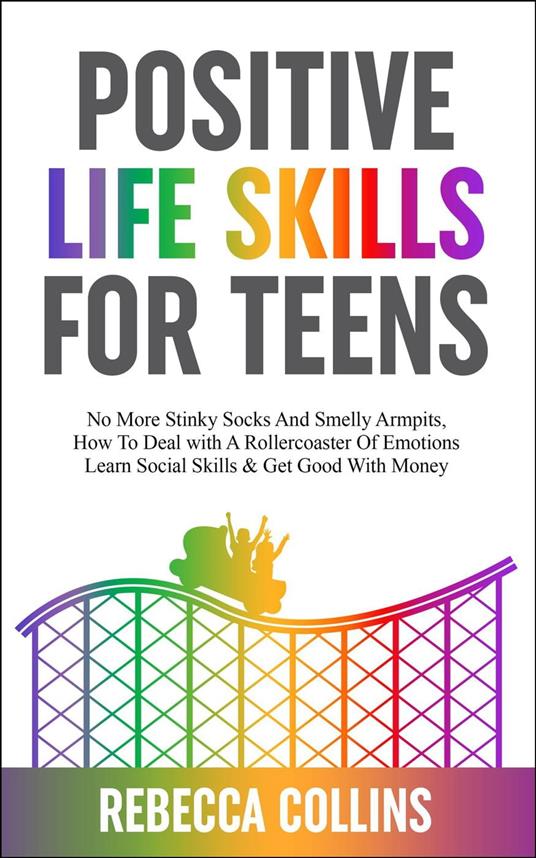 Positive Life Skills For Teens