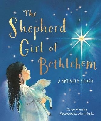 The Shepherd Girl of Bethlehem: A Nativity story - Carey Morning - cover